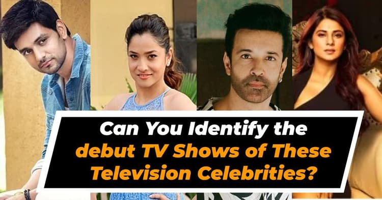 can-you-identify-the-debut-tv-shows-of-these-television-celebrities