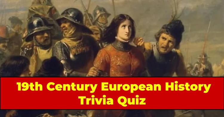 how-much-do-you-know-about-19th-century-european-history